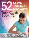 52 Math Journal Prompts: Task Cards Book #2
