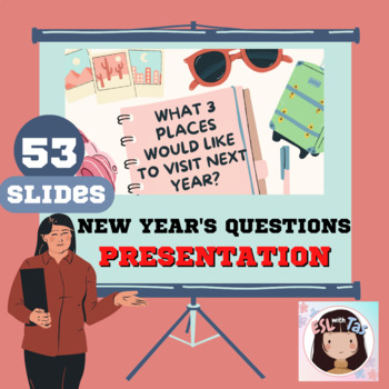 Preview of 53 Slides ESL New Year’s Fun Reflection Questions! Group Speaking Activity
