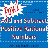 5.3K Add and Subtract Positive Rational Numbers -- Pow!