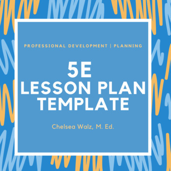 Preview of 5E Lesson Plan Template/Graphic Organizer