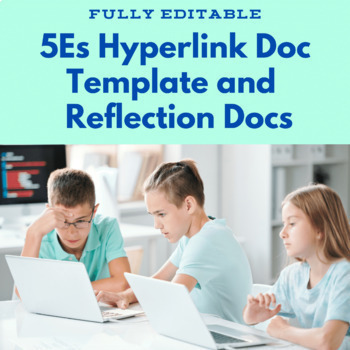 Preview of 5Es Hyperlinked Doc Template with Reflection Questions