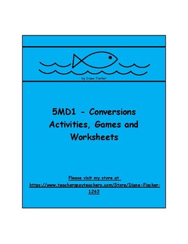 Preview of 5MD1 - Conversions - Games, Activities and Worksheets