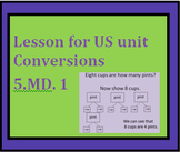 5.MD.1 Intro. to US System of Measurement Conversions