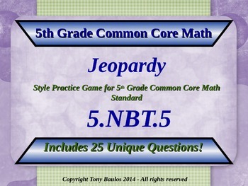 Preview of 5.NBT.5 Jeopardy 5th Grade - Multiply Multi-digit Whole Numbers w/ Google Slides