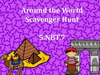 Preview of 5.NBT.7 Around the World Scavenger Hunt