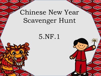 Preview of 5.NF.1 Scavenger Hunt Chinese New Year Theme
