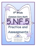 5.NF.5 5th Grade Common Core Math Practice or Assessments 