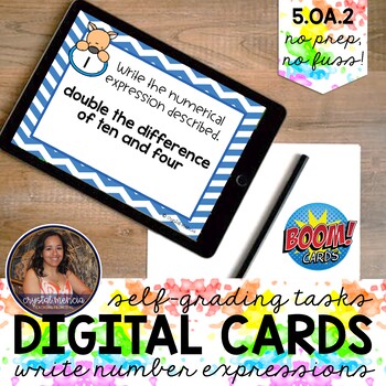 Preview of Writing Numerical Expressions Boom Cards™ | Digital Math Tasks for 5th Grade