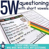 5W Short Vowel Comprehension Passages