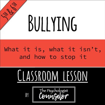 Preview of 5th/6th Gr. Bullying Lesson - Includes cyberbullying!