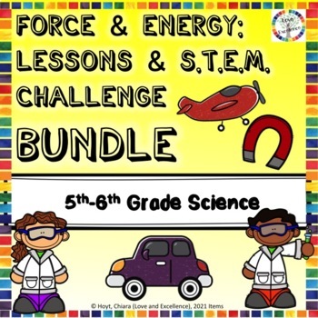 Preview of 5th & 6th Grade NGSS Science Curriculum: Force and Energy Unit & STEM Challenges