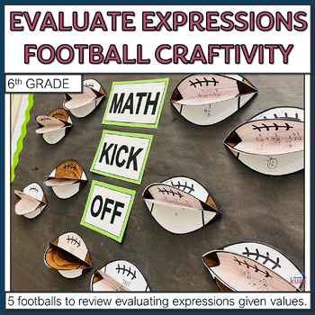 Preview of 6th Evaluating Expressions Football Math Craftivity and Bulletin Board