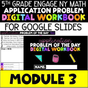 Preview of 5th Application Problems - Engage NY Module 3 - Distance Learning Google Slides™