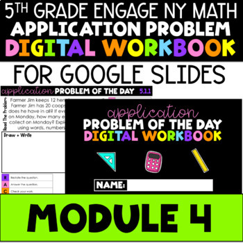 Preview of 5th Application Problems - Engage NY Module 4 - Distance Learning Google Slides™