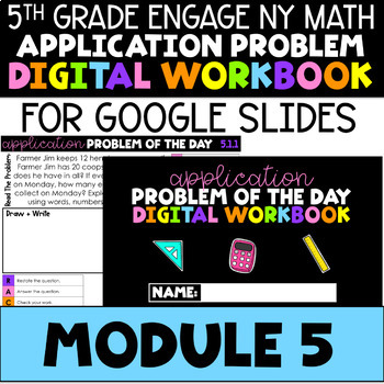 Preview of 5th Application Problems - Engage NY Module 5 - Distance Learning Google Slides™
