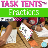 Task Tents™: Fractions {5th Grade}