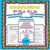 5th ELA - 5.L.1a: Conjunctions: Coordinating, Subordinatin