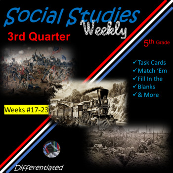 Preview of 5th Gr Social Studies Weekly #17-23 -3rd Quarter~Bundle*Match~Fill In Blank PLUS