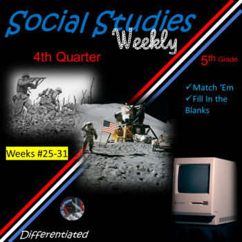 Preview of 5th Gr Social Studies Weekly #25-31 - 4th Quarter~Bundle*Match~Fill In Blank