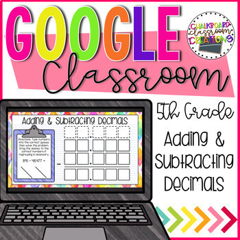 Preview of 5th Grade Adding & Subtracting Decimals for Google Classroom™
