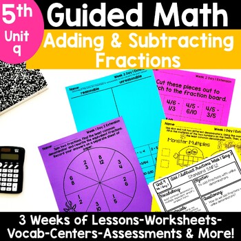 Preview of 5th Grade Adding and Subtracting Fractions Games Worksheets Lessons Guided Math