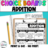 5th Grade- Addition Math Menus - Choice Boards and Activities