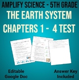 5th Grade Amplify Science:  Earth System Ch 1-4 Test