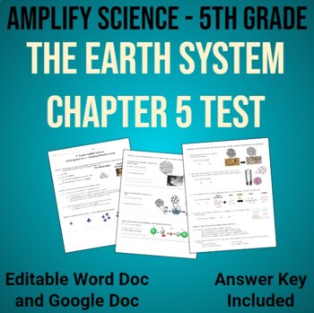 Preview of 5th Grade Amplify Science: Earth System Ch 5 Test