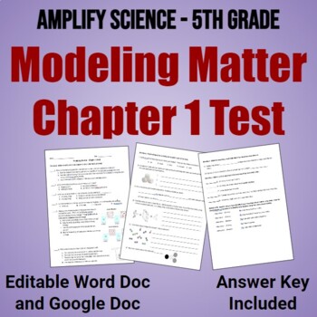 Preview of 5th Grade Amplify Science Modeling Matter Chapter 1 Test