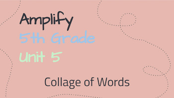 Preview of 5th Grade Amplify Unit 5 Collage of Words