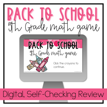 Preview of 5th Grade Back to School Math Games | Fifth Grade Digital Math Game