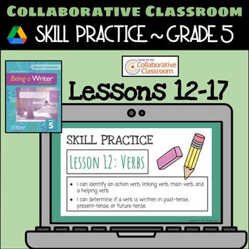 Preview of 5th Grade Being a Writer: Skill Practice Mini-Lessons 12-17 (Verbs)