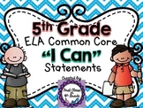 5th Grade Common Core ELA "I Can" Statements (Chevron)