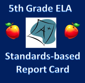 Preview of 5th Grade Common Core ELA Standards-based Report Card