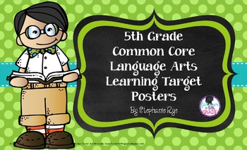 Preview of 5th Grade Common Core Language Arts Learning Target Posters