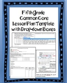 5th Grade Common Core Lesson Plan Template with Drop-down Boxes