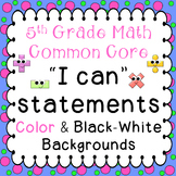 5th Grade Common Core Math Posters I Can Statements