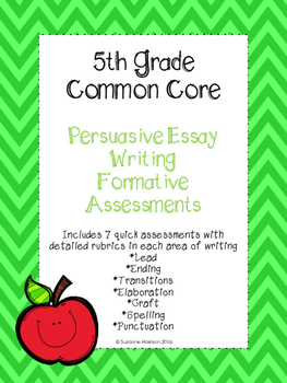 Preview of 5th Grade Common Core Persuasive Essay Writing Formative Assessment Pack