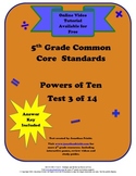 5th Grade Common Core Powers of Ten Test