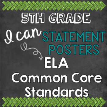 Preview of 5th Grade Common Core Standards I Can Statements ELA