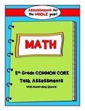5th Grade Common Core Task Assessments For the Whole Year