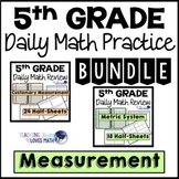 5th Grade Daily Math Review Measurement Bundle