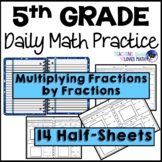 5th Grade Daily Math Review Multiplying Fractions by Fract