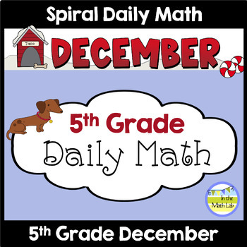 Preview of 5th Grade Daily Math Spiral Review DECEMBER Morning Work or Warm ups Worksheets