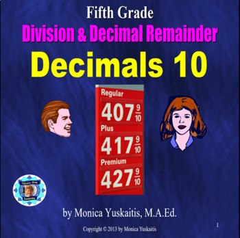 Preview of 5th Grade Decimals 10 - Dividing Decimals with Remainder Powerpoint Lesson