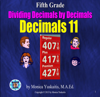 Preview of 5th Grade Decimals 11 - Decimals Dividing Decimals Powerpoint Lesson