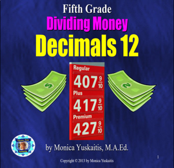 Preview of 5th Grade Decimals 12 - Dividing Money Powerpoint Lesson