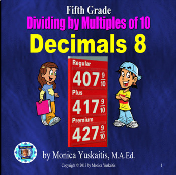 Preview of 5th Grade Decimals 8 - Dividing by Multiples of Ten Powerpoint Lesson