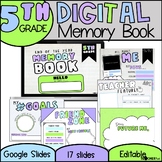 5th Grade Digital Memory Book | Google Slides | Distance Learning