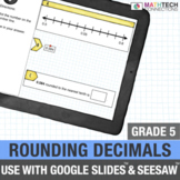 5th Grade Digital Rounding Decimals - 5th Grade Google Sli